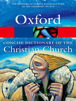 cover image of The Concise Oxford Dictionary of the Christian Church